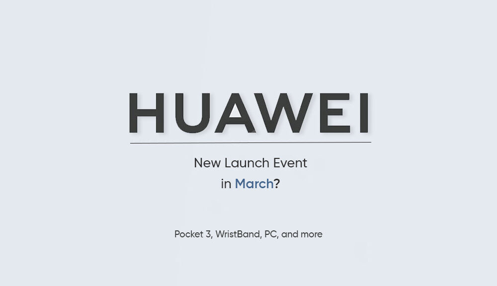 新华为可穿戴，PC和Pocket 3三月即将到来